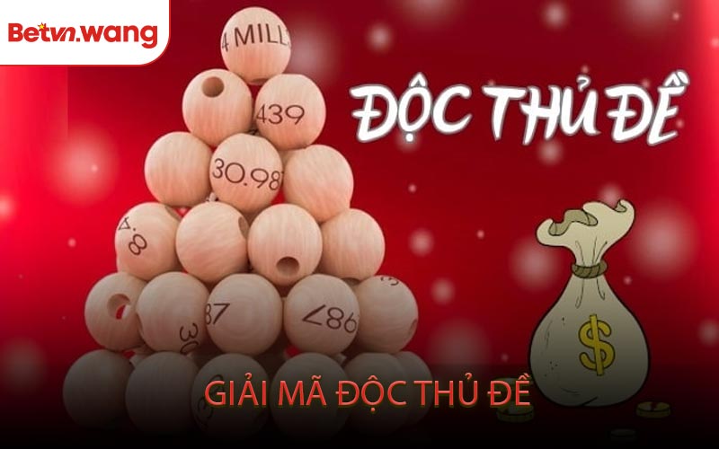 Giải Mã Độc Thủ Đề