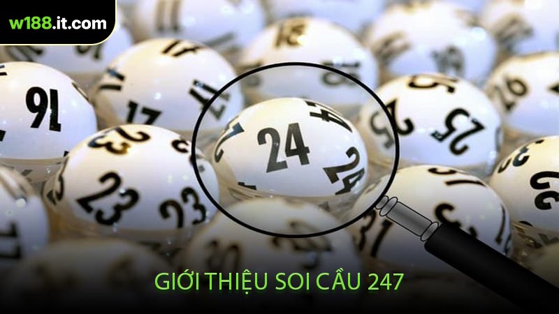 Giới Thiệu Soi Cầu 247