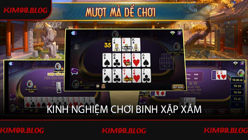 Kinh nghiệm chơi Binh Xập Xám